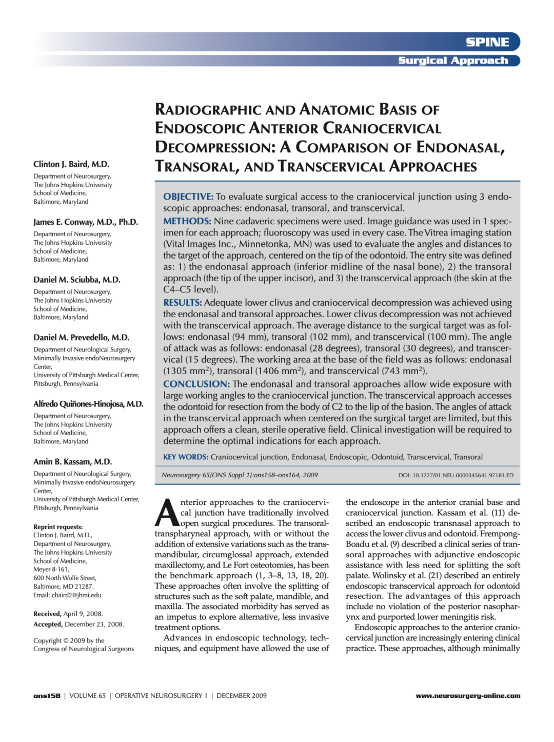 RADIOGRAPHIC AND ANATOMIC BASIS OF ENDOSCOPIC ANTERIOR CRANIOCERVICAL DECOMPRESSION: A COMPARISON OF ENDONASAL, TRANSORAL, AND TRANSCERVICAL APPROACHES